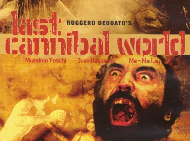 The Last Cannibal World