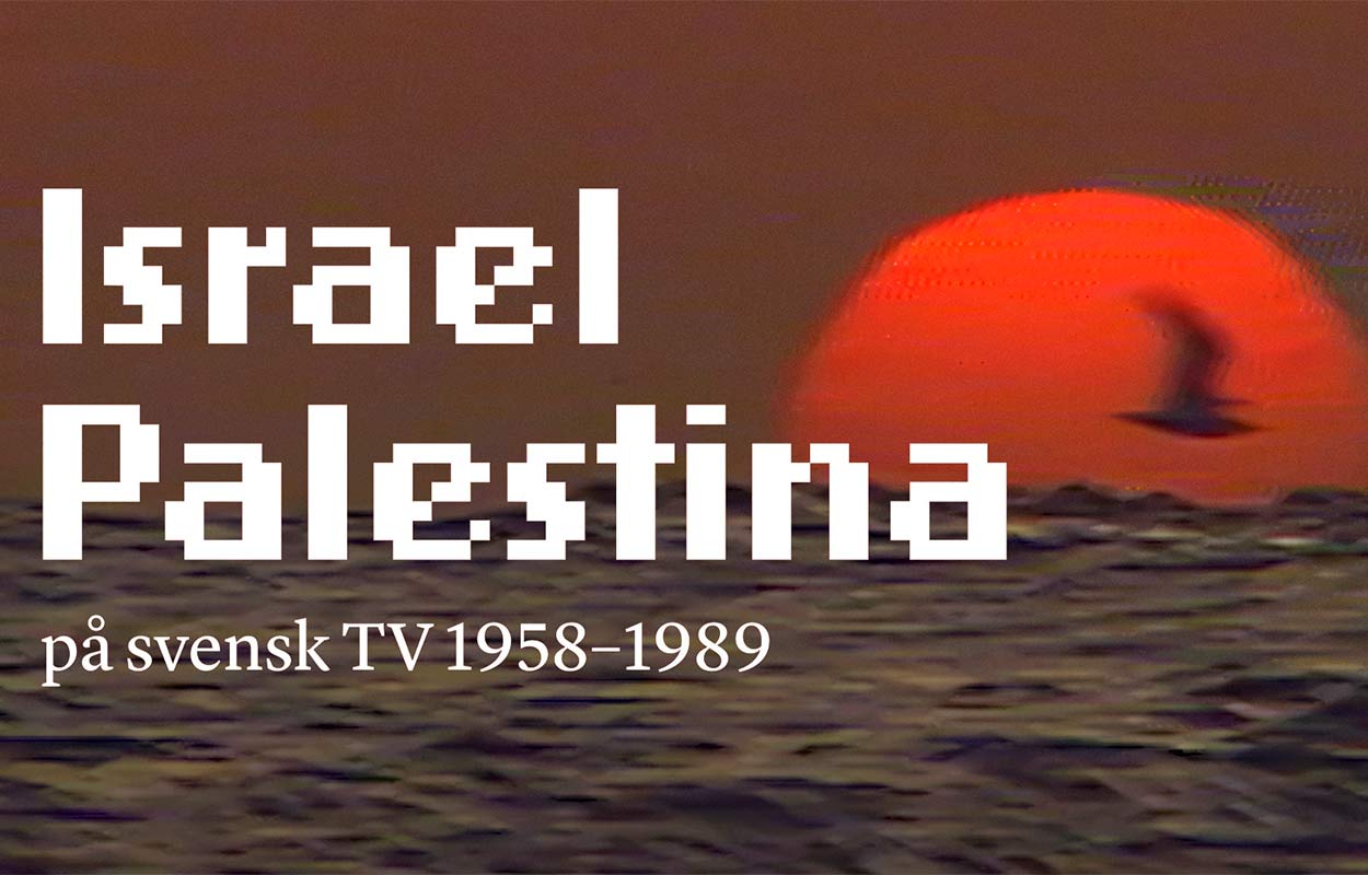 Israel Palestina på svensk TV 1958–1989